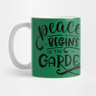 Peace begins in the garden Mug